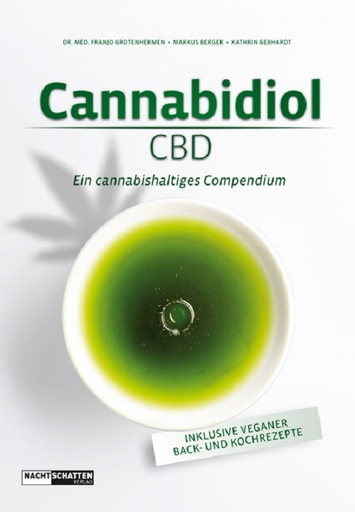 Cannabidiol - CBD Ein cannabishaltiges Compendium